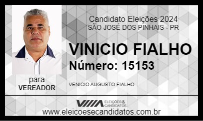 Candidato VINICIO FIALHO 2024 - SÃO JOSÉ DOS PINHAIS - Eleições