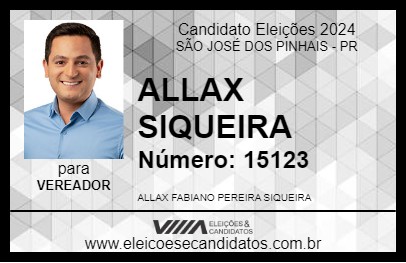 Candidato ALLAX SIQUEIRA 2024 - SÃO JOSÉ DOS PINHAIS - Eleições