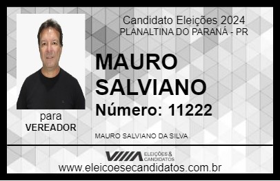 Candidato MAURO SALVIANO 2024 - PLANALTINA DO PARANÁ - Eleições