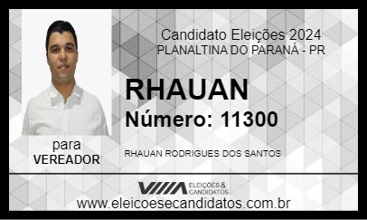 Candidato RHAUAN 2024 - PLANALTINA DO PARANÁ - Eleições