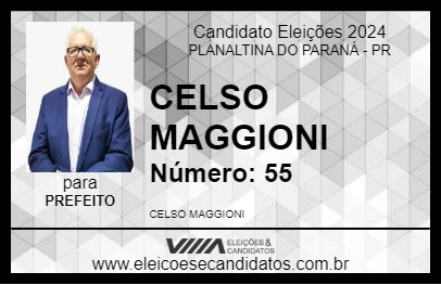 Candidato CELSO MAGGIONI 2024 - PLANALTINA DO PARANÁ - Eleições