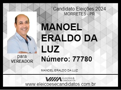 Candidato MANOEL ERALDO DA LUZ 2024 - MORRETES - Eleições