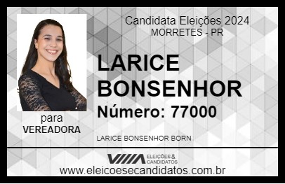 Candidato LARICE BONSENHOR 2024 - MORRETES - Eleições