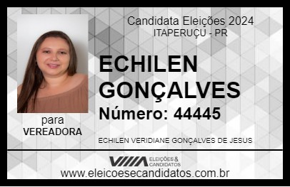 Candidato ECHILEN GONÇALVES 2024 - ITAPERUÇU - Eleições