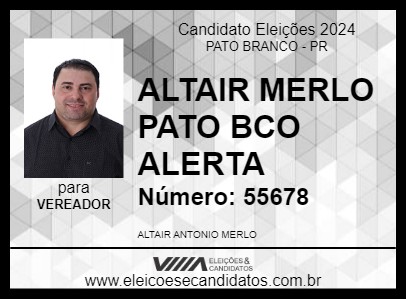 Candidato ALTAIR MERLO PATO BCO ALERTA 2024 - PATO BRANCO - Eleições