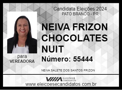 Candidato NEIVA FRIZON CHOCOLATES NUIT 2024 - PATO BRANCO - Eleições