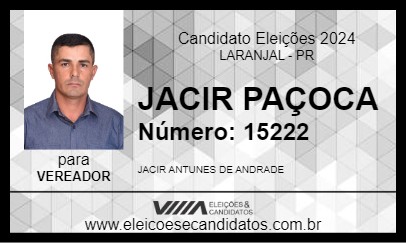 Candidato JACIR PAÇOCA 2024 - LARANJAL - Eleições