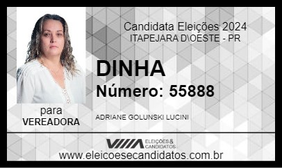 Candidato DINHA 2024 - ITAPEJARA D\OESTE - Eleições