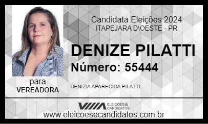 Candidato DENIZE PILATTI 2024 - ITAPEJARA D\OESTE - Eleições