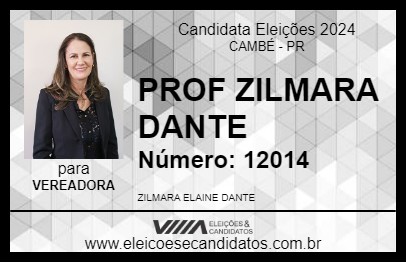 Candidato PROF ZILMARA DANTE 2024 - CAMBÉ - Eleições