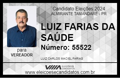 Candidato LUIZ FARIAS DA SAÚDE 2024 - ALMIRANTE TAMANDARÉ - Eleições