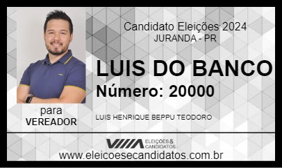 Candidato LUIS DO BANCO 2024 - JURANDA - Eleições