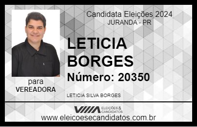 Candidato LETICIA BORGES 2024 - JURANDA - Eleições