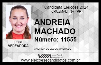 Candidato ANDREIA MACHADO 2024 - CRUZMALTINA - Eleições