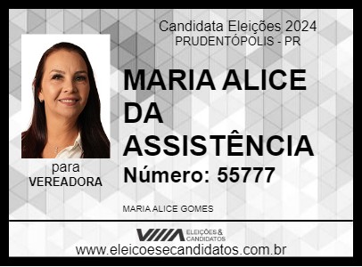 Candidato MARIA ALICE DA ASSISTÊNCIA 2024 - PRUDENTÓPOLIS - Eleições