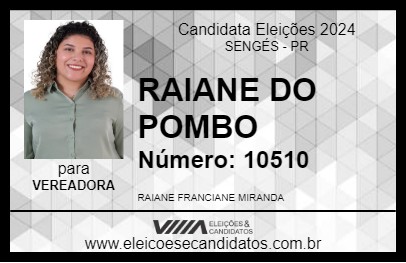 Candidato RAIANE DO POMBO 2024 - SENGÉS - Eleições