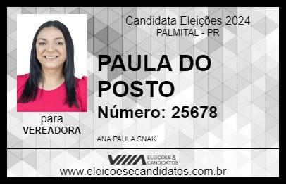 Candidato PAULA DO POSTO  2024 - PALMITAL - Eleições