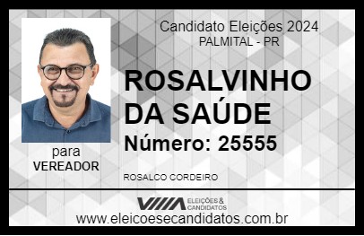 Candidato ROSALVINHO DA SAÚDE  2024 - PALMITAL - Eleições