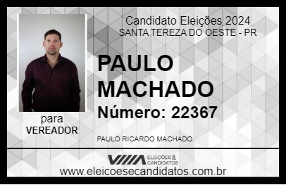 Candidato PAULO MACHADO 2024 - SANTA TEREZA DO OESTE - Eleições