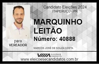 Candidato MARQUINHO LEITÃO 2024 - ITAPERUÇU - Eleições