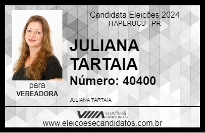 Candidato JULIANA TARTAIA 2024 - ITAPERUÇU - Eleições