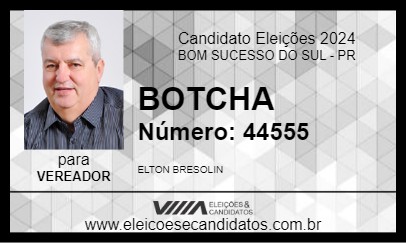 Candidato BOTCHA 2024 - BOM SUCESSO DO SUL - Eleições