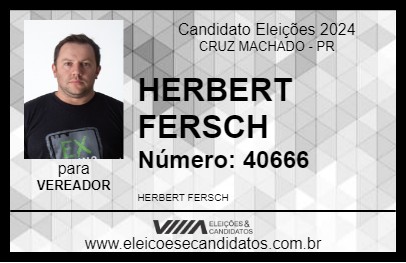 Candidato HERBERT FERSCH 2024 - CRUZ MACHADO - Eleições