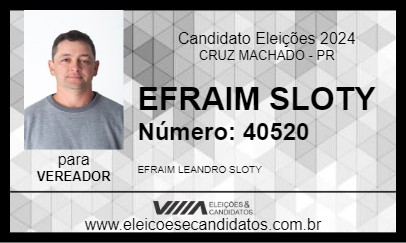 Candidato EFRAIM SLOTY 2024 - CRUZ MACHADO - Eleições