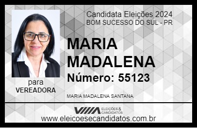 Candidato MARIA MADALENA 2024 - BOM SUCESSO DO SUL - Eleições