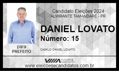 Candidato DANIEL LOVATO  2024 - ALMIRANTE TAMANDARÉ - Eleições