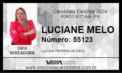 Candidato LUCIANE MELO 2024 - PORTO VITÓRIA - Eleições