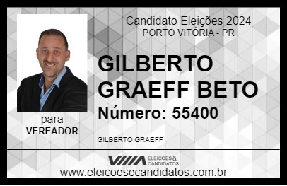 Candidato GILBERTO GRAEFF  BETO 2024 - PORTO VITÓRIA - Eleições