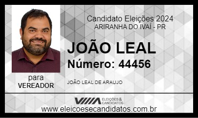 Candidato JOÃO LEAL 2024 - ARIRANHA DO IVAÍ - Eleições