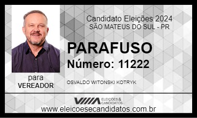 Candidato PARAFUSO 2024 - SÃO MATEUS DO SUL - Eleições