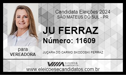 Candidato JU FERRAZ 2024 - SÃO MATEUS DO SUL - Eleições