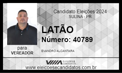 Candidato LATÃO 2024 - SULINA - Eleições