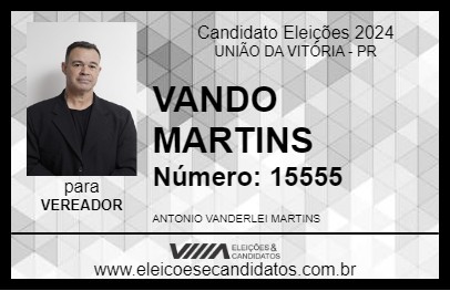 Candidato VANDO MARTINS 2024 - UNIÃO DA VITÓRIA - Eleições