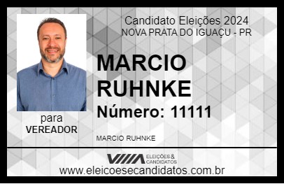 Candidato MARCIO RUHNKE 2024 - NOVA PRATA DO IGUAÇU - Eleições