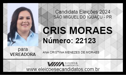 Candidato CRIS MORAES 2024 - SÃO MIGUEL DO IGUAÇU - Eleições