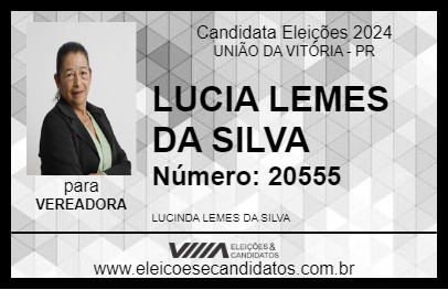 Candidato LUCIA LEMES DA SILVA 2024 - UNIÃO DA VITÓRIA - Eleições