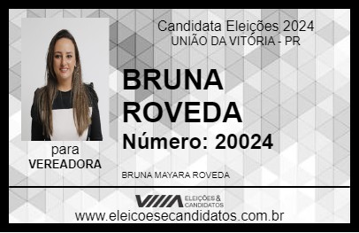 Candidato BRUNA ROVEDA 2024 - UNIÃO DA VITÓRIA - Eleições