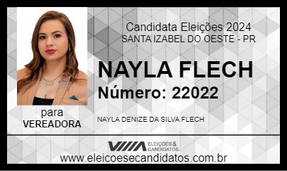 Candidato NAYLA FLECH 2024 - SANTA IZABEL DO OESTE - Eleições