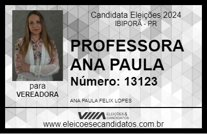 Candidato PROFESSORA ANA PAULA 2024 - IBIPORÃ - Eleições