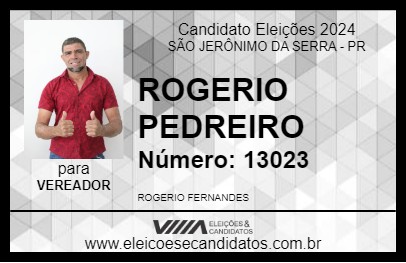 Candidato ROGERIO PEDREIRO 2024 - SÃO JERÔNIMO DA SERRA - Eleições