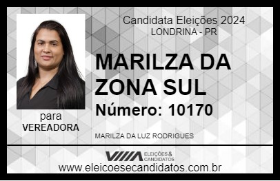 Candidato MARILZA DA ZONA SUL 2024 - LONDRINA - Eleições