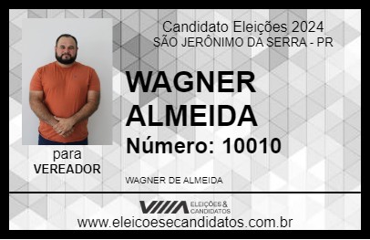 Candidato WAGNER ALMEIDA 2024 - SÃO JERÔNIMO DA SERRA - Eleições