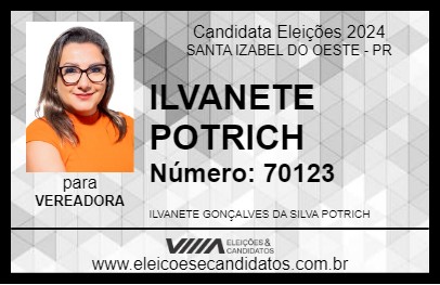 Candidato ILVANETE POTRICH 2024 - SANTA IZABEL DO OESTE - Eleições