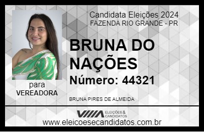 Candidato BRUNA DO NAÇÕES 2024 - FAZENDA RIO GRANDE - Eleições