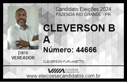 Candidato CLEVERSON B A 2024 - FAZENDA RIO GRANDE - Eleições