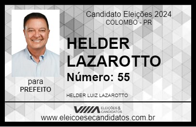 Candidato HELDER LAZAROTTO 2024 - COLOMBO - Eleições